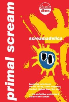 Classic Albums: Primal Scream - Screamadelica online