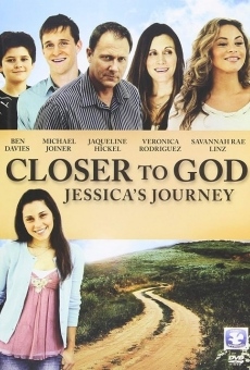 Closer to God: Jessica's Journey gratis
