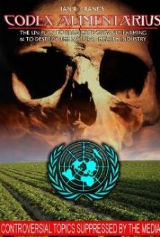 Codex Alimentarius: The UN Plan to Eradicate Organic Farming and Destroy the Natural Health Industry online