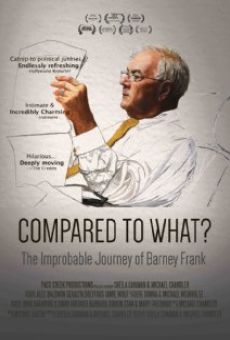 Compared to What: The Improbable Journey of Barney Frank online
