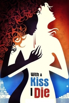 With A Kiss I Die online streaming