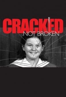 Cracked Not Broken streaming en ligne gratuit