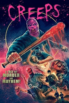 Creeps: A Tale of Murder and Mayhem streaming en ligne gratuit