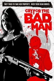 Cry for the Bad Man on-line gratuito