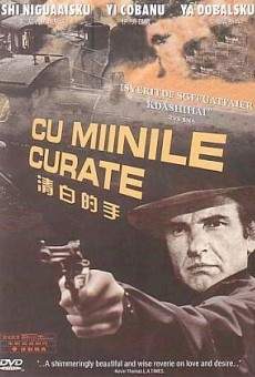 Cu mîinile curate on-line gratuito