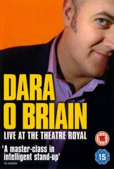 Dara O'Briain: Live at the Theatre Royal on-line gratuito