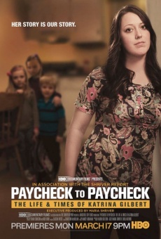 Paycheck to Paycheck: The Life and Times of Katrina Gilbert en ligne gratuit