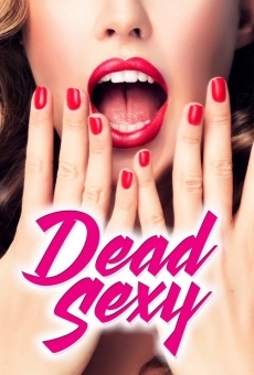 Dead Sexy stream online deutsch