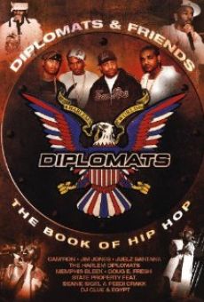 Diplomats & Friends: The Book of Hip-Hop online kostenlos