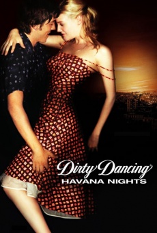 Ver película Dirty Dancing: Havana Nights