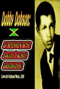 Dobby Dobson: An Interview with Jamaica's Music Ambassador online kostenlos