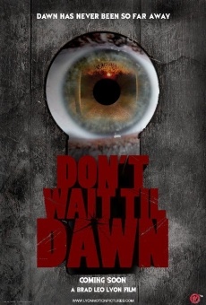 Don't Wait Til Dawn online free