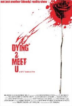 Dying 2 Meet U online