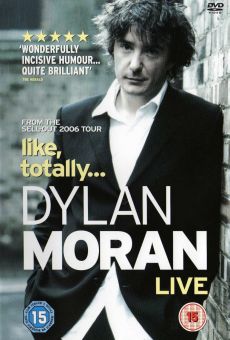 Dylan Moran: Like, Totally online