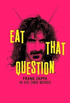 Eat That Question: Frank Zappa in His Own Words online