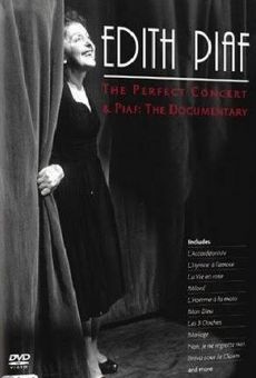 Édith Piaf: The Perfect Concert & Piaf: The Documentary streaming en ligne gratuit