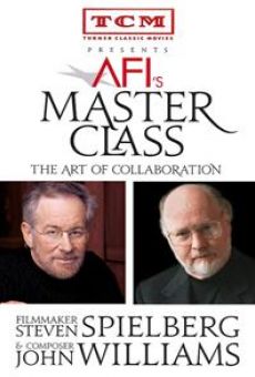 AFI's Master Class: The Art of Collaboration - Steven Spielberg and John Williams online free