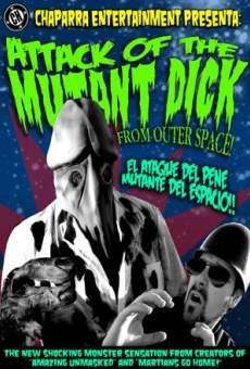 Attack of the Mutant Dick from Outer Space online kostenlos