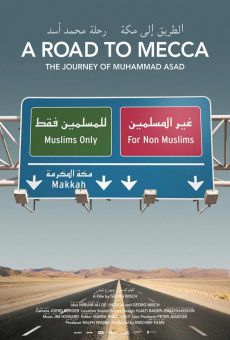 A Road To Mecca: The Journey of Muhammad Asad on-line gratuito