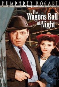 The Wagons Roll at Night online kostenlos
