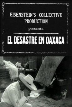 Ver película El desastre en Oaxaca