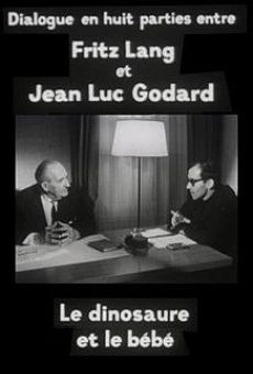 Cinéastes de notre temps: Le dinosaure et le bebé. Dialogue en huit parties entre Fritz Lang et Jean-Luc Godard on-line gratuito
