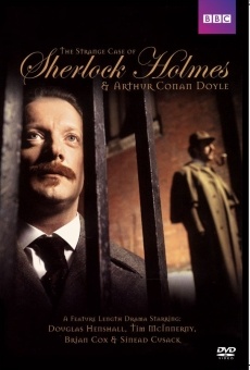 The Strange Case of Sherlock Holmes & Arthur Conan Doyle online free