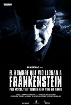El hombre que vio llorar a Frankenstein (The Man Who Saw Frankenstein Cry) online
