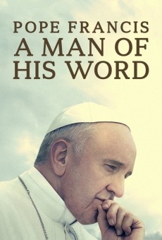 Le Pape François ? Un Homme de Parole