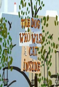 The Dog Who Was a Cat Inside online