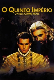 O Quinto Império - Ontem Como Hoje online streaming