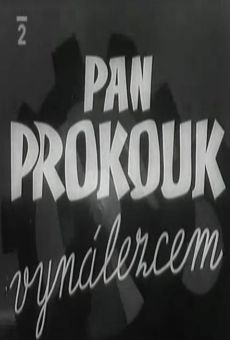 Pan Prokouk vynálezcem on-line gratuito