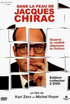 Dans la Peau de Jacques Chirac online free