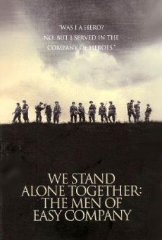 We Stand Alone Together: the Men Of Easy Company online free