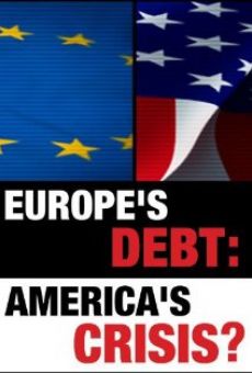 Europe's Debt: America's Crisis? online