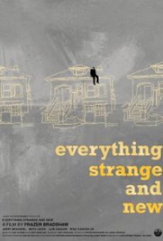 Everything Strange and New online free