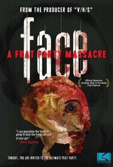 Ver película Face: A Frat Party Massacre