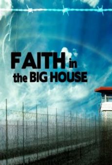 Faith in the Big House gratis