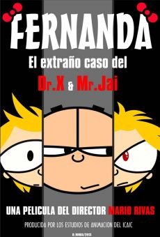 Fernanda y el extraño caso del Dr. X y Mr. Jai online kostenlos