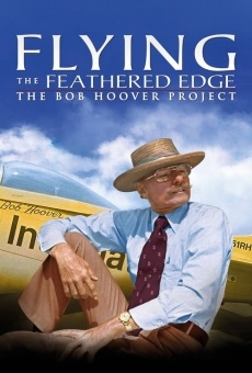 Flying the Feathered Edge: The Bob Hoover Project online