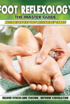 Foot Reflexology: The Master Guide kostenlos