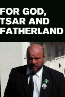 For Faith, Tsar and Fatherland online
