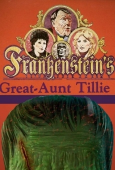 Frankenstein's Great Aunt Tillie online free