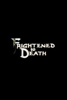 Frightened to Death on-line gratuito