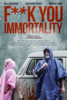 Fuck You Immortality on-line gratuito