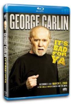 George Carlin... It's Bad for Ya! en ligne gratuit