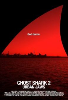 Ghost Shark 2: Urban Jaws en ligne gratuit