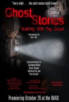 Ghost Stories: Walking with the Dead online streaming