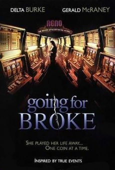 Going for broke - Una vita in gioco online