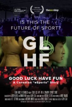 Good Luck Have Fun: A Canadian eSports Story online free